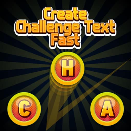 create challenge text fast