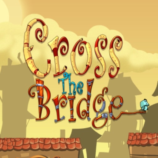 cross the bridge