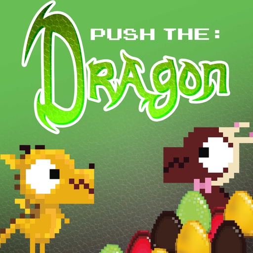 push the dragon